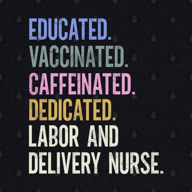 Labor and Delivery Nurse - Retro Vaccination Design by best-vibes-only